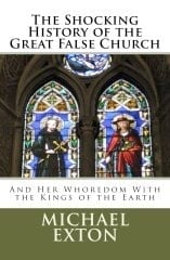 Book cover for The Shocking History of the Great False Church by Michael Rydon, featuring stained glass church windows