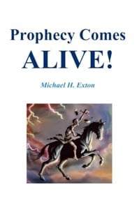 Book cover for Prophecy Comes Alive by Michael H. Exton featuring an illustration of a figure on horseback