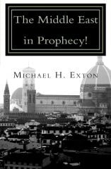 Book cover for The Middle East in Prophecy by Michael H. Exton showing a black and white cityscape