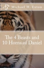 Book cover for The 4 Beasts and 10 Horns of Daniel by Michael H. Eaton featuring a close-up of a tigers face